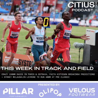 This Week In Track and Field: CRAZY 1500m Races In Paris & Ostrava, Faith Kipyegon Breaking4 Predictions + Sydney McLaughlin-Levrone To Run 400m At Pre Classic