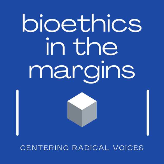 Bioethics in the Margins