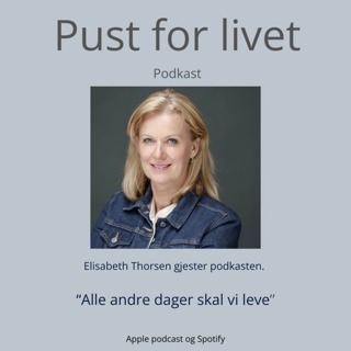 Elisabeth Thorsen. "Alle andre dager skal vi leve."