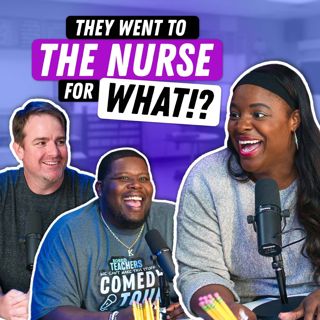 S4 Ep29: School Nurses Were Asked to Do What!?