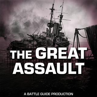 Episode 123: The Dardanelles Naval Assault: Catastrophe in a Single Day