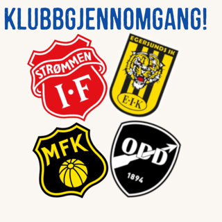 #4 Klubbgjennomgang: Egersund, Moss, Odd og Strømmen.
