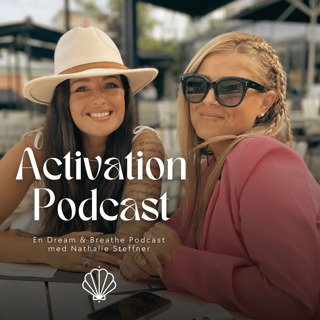 #025 Pia Thormählen - Activation Coach: Att lämna rädslan bakom sig