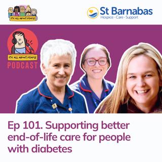 Ep 101. Supporting better end-of-life care for people with diabetes