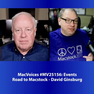 MacVoices #25156: Road to Macstock - David Ginsburg