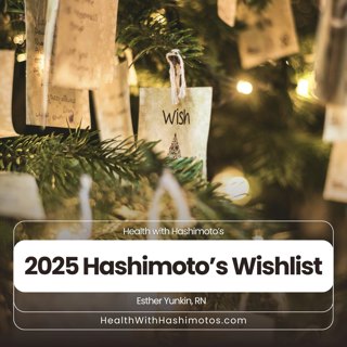175 // The 2025 Hashimoto’s Wishlist