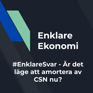 #Enklare svar - Är det läge att amortera av CSN nu?