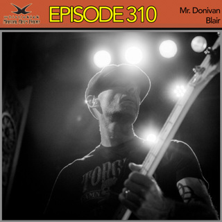 Episode 310 - Mr. Donivan Blair