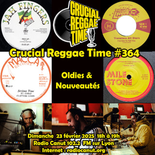 crucial reggae time # 364 1h 23022025