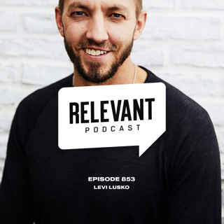 Episode 853: Levi Lusko