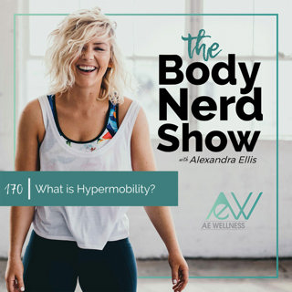 170 What is Hypermobility?