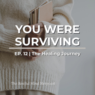 Ep12: Why You're Still Punishing Yourself for Who You Used to Be | The Healing Journey