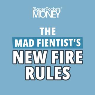 428: The Mad Fientist on Early Retirement in Your 40s and 4% Rule Updates