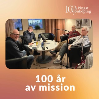 "100 år av mission" - del 10