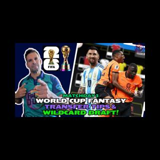 MY MATCHDAY 3 WORLD CUP FANTASY TRANSFER TIPS & WILDCARD DRAFT! 🔥🎉✅ | WORLD CUP FANTASY 2026 🌍🏆