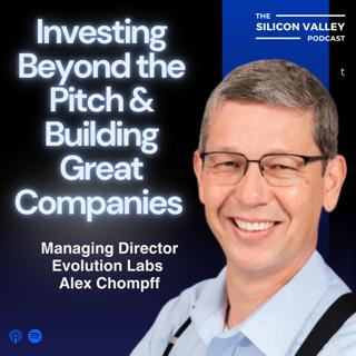 Ep 289 Investing Beyond the Pitch & Building Great Companies with Alex Chompff