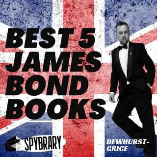 Five of the Best James Bond Books According to Bondologist Matthew Dewhurst-Grice
