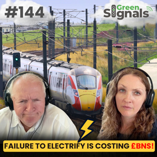 144. Failure to electrify Britain’s railway is costing the UK £Billions!