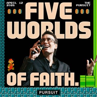 5 Worlds of Faith | The Pursuit | 04.12.26 | Russell Johnson