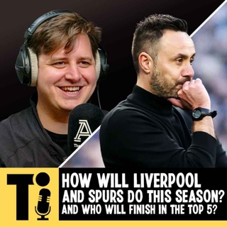 How will Liverpool and Spurs do this season? And who will finish in the top 5?