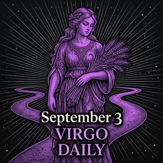 Thursday, September 3, 2026 Virgo Horoscope Today