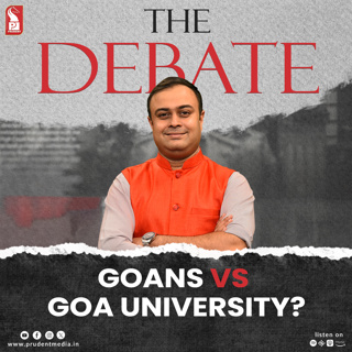 Goans Vs Goa University? | The Debate | Prudent | 110725