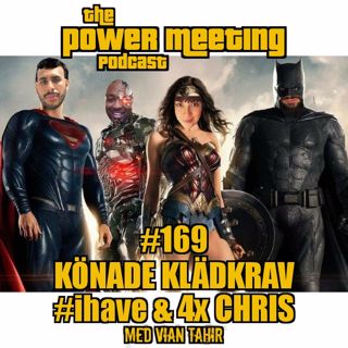 #169 – #ihave, könade klädkrav och 4x Chris med Vian Tahir