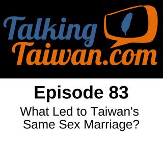 Ep 83 | What Led to Taiwan's Same Sex Marriage?