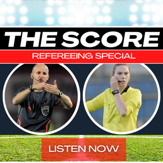 The Score - Refereeing Special
