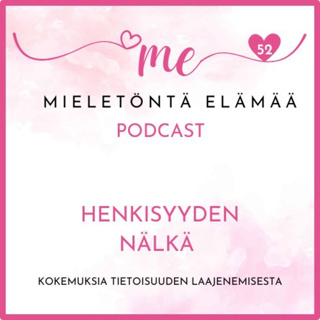 52. Henkisyyden nälkä
