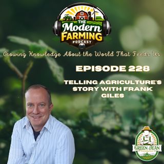 Telling Agriculture's Story with Frank Giles