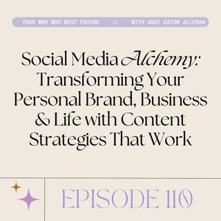 Social Media Alchemy: Transforming Your Personal Brand, Business & Life with Content Strategies That Work