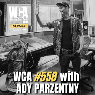 WCA #558 with Ady Parzentny – Barcelona, Artist Support, Studio Connections, and the Audio Nomad Book