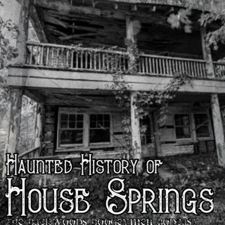 Ep.59 Haunted House Springs Missouri