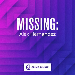 MISSING: Alex Hernandez