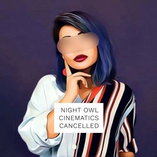 #274: Night Owl Cinematics Cancelled