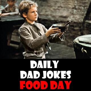 World Food Day! 22 Food, Glorious Food jokes! 15 October 2026