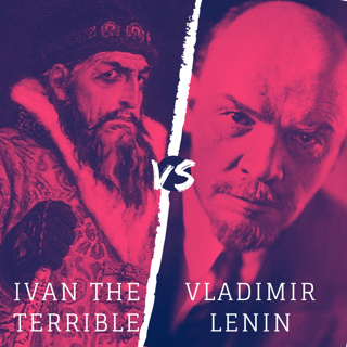 Ivan The Terrible vs. Vladimir Lenin