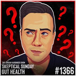 1366: Gut Health | Skeptical Sunday