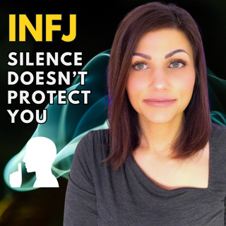 HOW THE INFJ CUTS OFF TOXIC ENERGY (Why Silence Doesn't Work)
