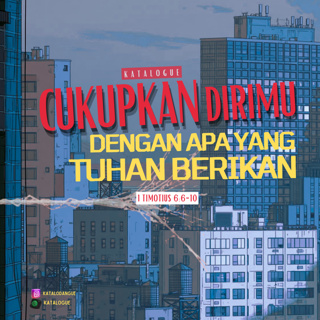 Cukupkan Dirimu Dengan Apa Yang Tuhan Berikan