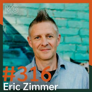 #316: Habit Mastery Through Perspective with Eric Zimmer