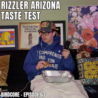 E63 - Rizzler Arizona Taste Test