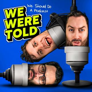 The Lost Scripts | We Were Told | Ep 45