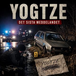 154: YOGTZE – Det sista meddelandet