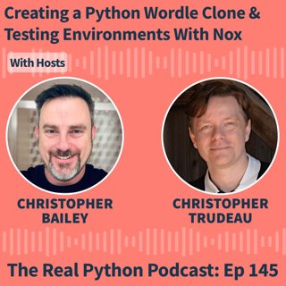 Creating a Python Wordle Clone & Testing Environments With Nox