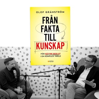#424 Från fakta till kunskap med Olof Gränström