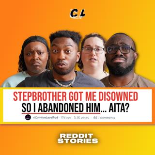 201: Stepbrother Got Me Disowned—So I Abandoned Him & Divorced Over MIL… AITA 🏳️‍🌈👵 (Reddit Stories) Ep. 201