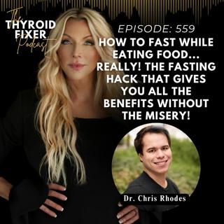 559. How to Fast While Eating Food...Really! The Fasting Hack That Gives You All The Benefits Without the Misery!