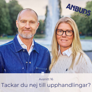 Avsnitt 16 | Tackar du nej till upphandlingar? Du kanske borde